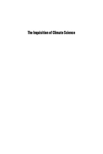 The Inquisition of Climate Science
