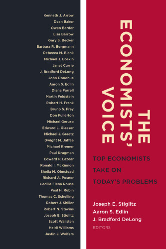 The Economists’ Voice : Top Economists Take On Today's Problems