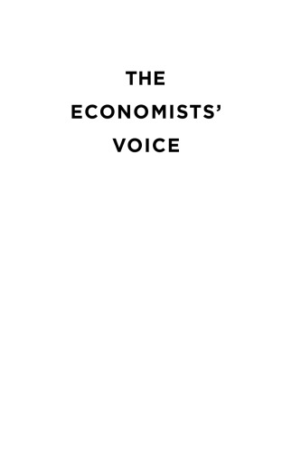 The Economists' Voice: Top Economists Take On Today's Problems