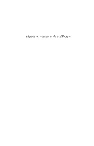 Pilgrims to Jerusalem in the Middle Ages