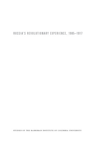 Russia's Revolutionary Experience, 1905-1917: Two Essays