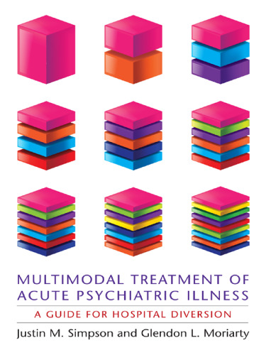 Multimodal Treatment of Acute Psychiatric Illness: A Guide for Hospital Diversion