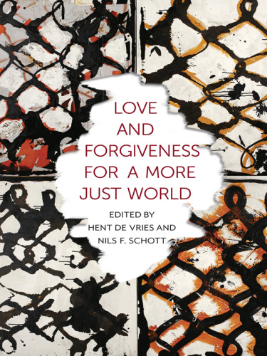 Love and forgiveness for a more just world