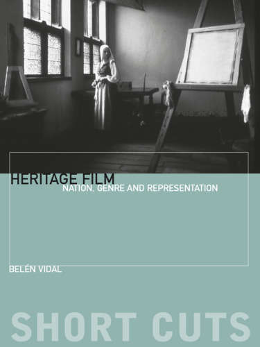 Heritage Film: Nation, Genre, and Representation