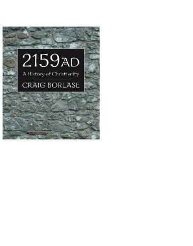 2159 AD: A History of Christianity