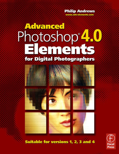 Advanced Photoshop 4.0 Elements for Digital Photographers