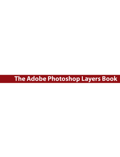 The Adobe Photoshop layers book