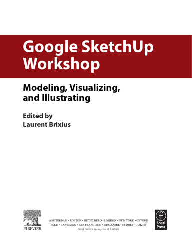 Google Sketch: Up Workshop. Modeling, Visualizing, and Illustrating