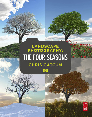 Landscape Photography: The Four Seasons