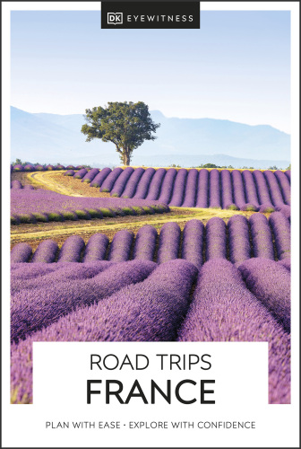 DK Eyewitness Road Trips France