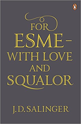 For EsmГ©, With Love and Squalor