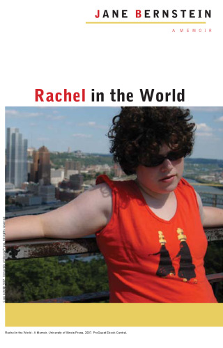 Rachel in the World : A Memoir