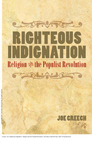 Righteous Indignation : Religion and the Populist Revolution