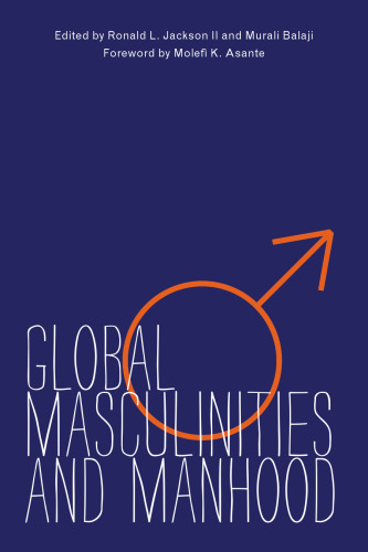 Global masculinities and manhood