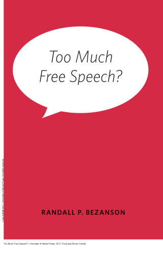 Too Much Free Speech?