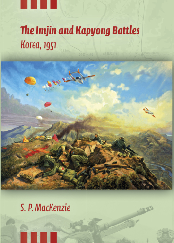 The Imjin and Kapyong Battles : Korea 1951