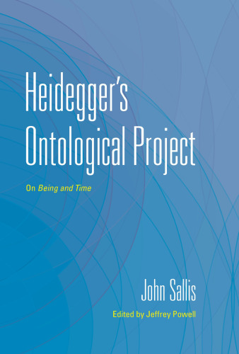 Heidegger's Ontological Project: On Being and Time
