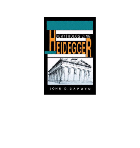 Demythologizing Heidegger