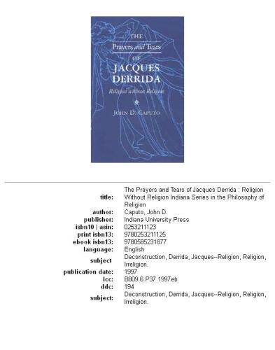 The Prayers and Tears of Jacques Derrida: Religion Without Religion