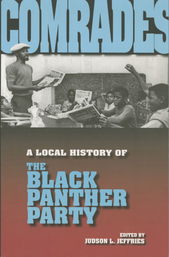 Comrades a local history of the Black Panther Party