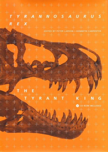 Tyrannosaurus rex. The Tyrant King