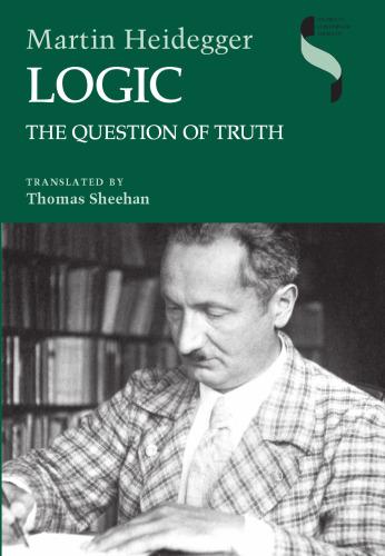 Logic: The Question of Truth (Studies in Continental Thought)