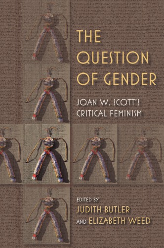 The question of gender: Joan W. Scott's critical feminism