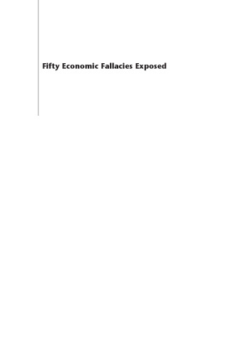 Fifty Economic Fallacies Exposed