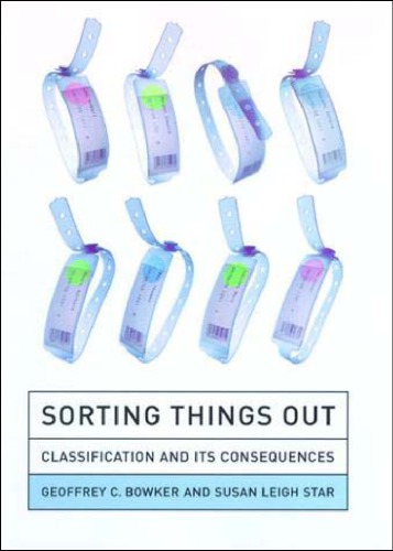 Sorting Things Out: Classification and Its Consequences