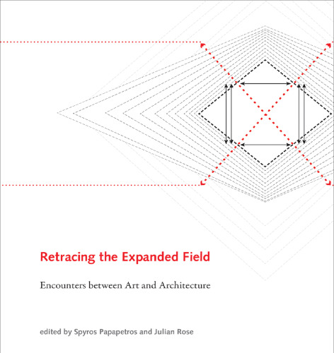 Retracing the expanded field : encounters between art and architecture
