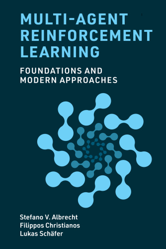 Multi-Agent Reinforcement Learning : Foundations and Modern Approaches