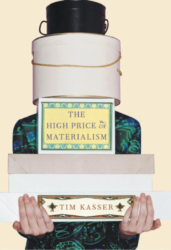 The High Price of Materialism