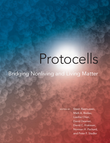 Protocells - Bridging Nonliving and Living Matter