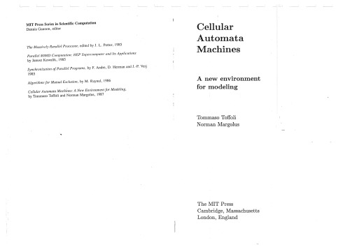 Cellular Automata Machines: A New Environment for Modeling (Scientific Computation)