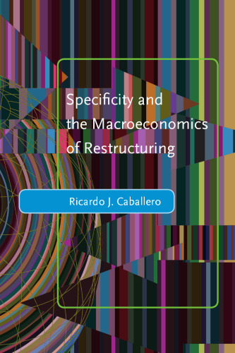 Specificity and the Macroeconomics of Restructuring