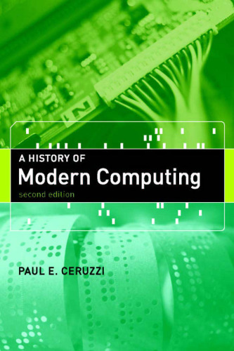 A History of Modern Computing
