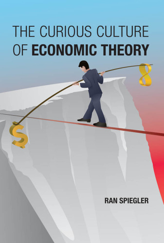 The Curious Culture of Economic Theory