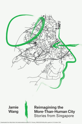 Reimagining the More-Than-Human City Stories from Singapore