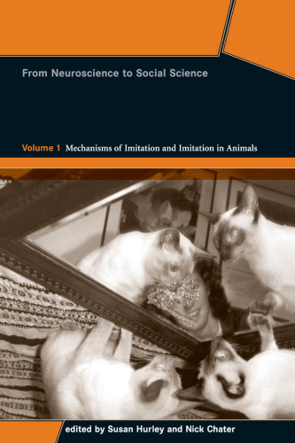 Perspectives on Imitation. From Neuroscience to Social Science