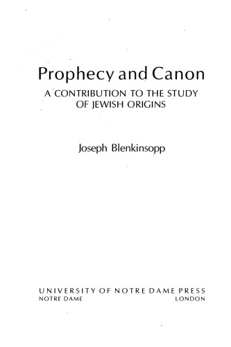 Prophecy and Canon: A Contribution to the Study of Jewish Origins