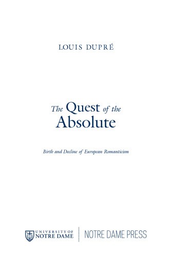 The Quest of the Absolute: Birth and Decline of European Romanticism