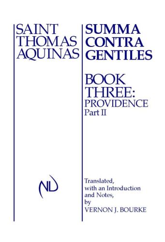 Summa Contra Gentiles, 3:2: Book 3: Providence, Part II