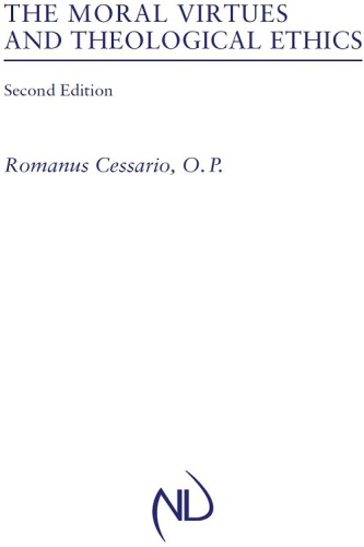The Moral Virtues and Theological Ethics, Second Edition