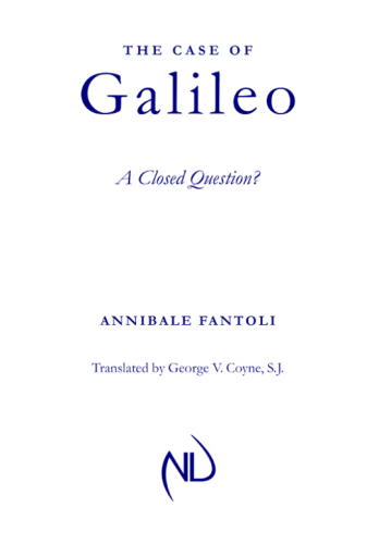 The Case of Galileo: A Closed Question?
