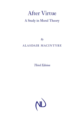 After virtue: a study in moral theory