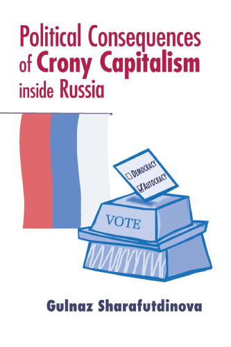 Political Consequences of Crony Capitalism Inside Russia