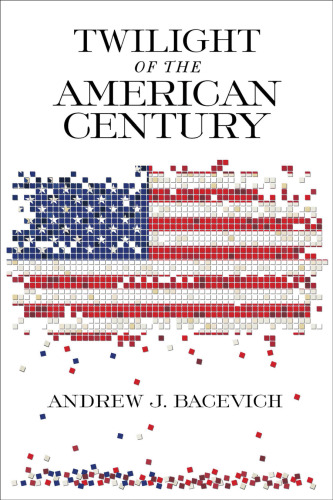 Twilight of the American century