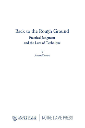 Back to the Rough Ground: Practical Judgment and the Lure of Technique