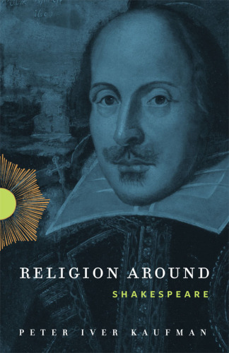 Religion Around Shakespeare