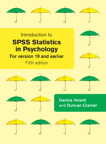 Introduction to SPSS statistics in psychology : for version 19 and earlier